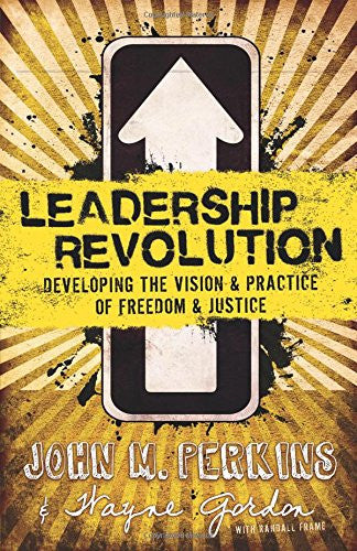 Leadership Revolution: Developing the Vision & Practice of Freedom & Justice